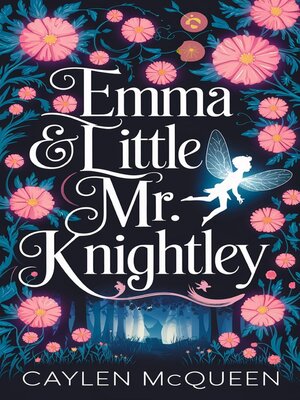 cover image of Emma & Little Mr. Knightley